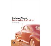 Zeiten des aufruhrs: Roman
