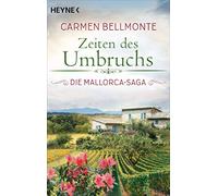 Zeiten des Umbruchs: Die Mallorca-Saga - Roman -: 3