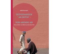 Zeitgedanken: "AB INITIO" - VON ANFANG AN: 1
