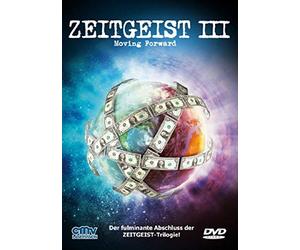 Zeitgeist 3 - Moving Forward