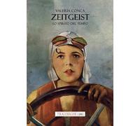 Zeitgeist. Lo Spirito Del Tempo - - 2024