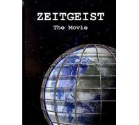 ZEITGEIST. The Movie