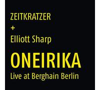 Zeitkratzer & Elliot - Sharp Oneirika