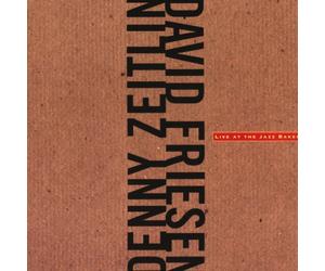 Zeitlin Denny & David Fr - Live At The Jazz Bakery - Cd