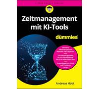Zeitmanagement mit KI-Tools für Dummies