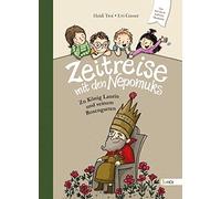 Zeitreise mit den Nepomuks. Zu König Laurin und seinem Rosengarten: 3