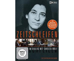 Zeitschleifen - Im Dialog mit Christa Wolf