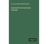 Zeitschrift für die historische Theologie