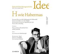 Zeitschrift für Ideengeschichte Heft XV/3 Herbst 2021: H wie Habermas