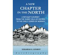 Zekarias G Ginbot A New Chapter in the North (Tascabile)