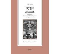 Zeḵarjāh 1-8 e 9-14. Una menôrah di visioni notturne e un’utopia messianica