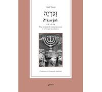 Zeḵarjāh 1-8 e 9-14. Una menôrah di visioni notturne e un’utopia messianica