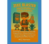 Zeke Blaster Space Explorer and Cereal Scientist