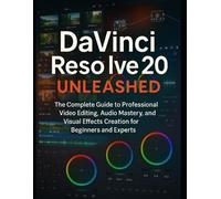Zeke Farnsworth DaVinci Resolve 20 Unleashed (Tascabile)