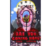 Zeke Gerwein Are You Coming Home? (Tascabile)