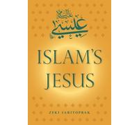 Zeki Saritoprak Islam's Jesus (Tascabile)