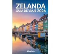 ZELANDA GUÍA DE VIAJE 2026