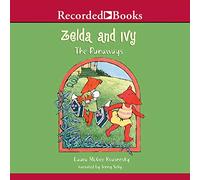 Zelda and Ivy: The Runaways (The Zelda and Ivy Series)