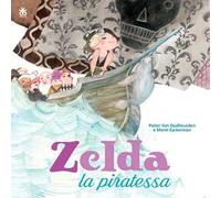 Zelda la piratessa. Ediz. a colori