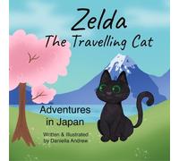 Zelda The Travelling Cat: Adventures in Japan: 1