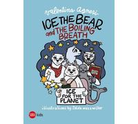 Zelda was a writer Ice the Bear and the Boiling Breath (Copertina rigida)