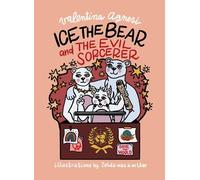 Zelda was a writer Ice the Bear and the Evil Sorcerer (Copertina rigida)