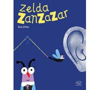 Zelda Zanzazar. Ediz. a colori