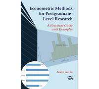Zeleke Worku Econometric Methods for Postgraduate-level Research (Tascabile)