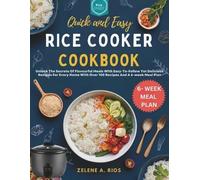 Zelene A Rios Quick and Easy Rice Cooker Cookbook (Tascabile)