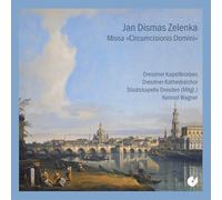 Jan Dismas Zelenk Missa Circumcisionis Domini Nostri (Dresdner Kapellknaben (CD)