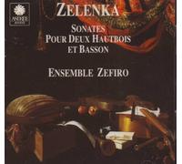 Zelenka: Sonatas for two oboe & bassoon (Vol 1) Nos V, VI, II /Ensemble Zefiro by Astree