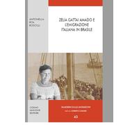 Zélia Gattai Amado e l'emigrazione italiana in Brasile