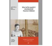 Zélia Gattai Amado e l'emigrazione italiana in Brasile