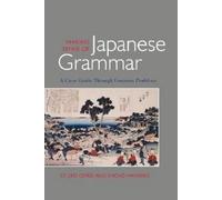 Željko Cipriš Shoko Hamano Making Sense of Japanese Grammar (Tascabile)