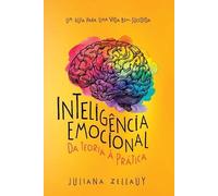 Inteligência Emocional Da Teoria À Prática