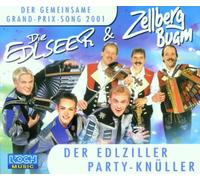 Zellberg Buam & die Edlseer - Edlziller Party-Knüller