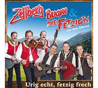 Zellberg Buam & Die Fetzi - Urig Echt, Fetzig Frech