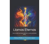 Zelma Melissa Zazueta López Llamas Eternas (Tascabile)