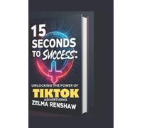 Zelma Renshaw 15 Seconds to Success (Tascabile)
