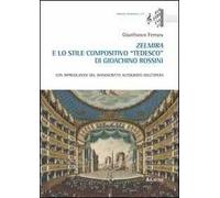 Zelmira e lo stile compositivo «tedesco» di Gioachino Rossini