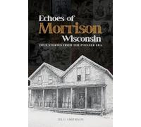 Zelo Anderson Echoes of Morrison, Wisconsin (Tascabile)