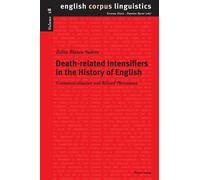 Zeltia Blanco-Suá Death-related Intensifiers in the History of Engl (Tascabile)
