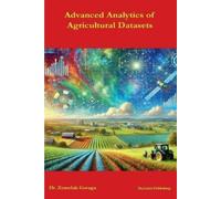 Advanced Analytics of Agricultural Datasets