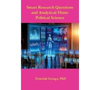 Dr Zemelak Gora Smart Research Questions and Analytical Hints: Polit (Tascabile)