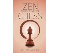 Zen and the Art of Chess