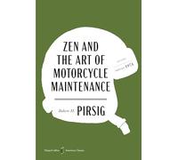 Zen and the Art of Motorcycle Maintenance American: An Inquiry into Values