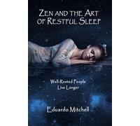 Zen and the Art of Restful Sleep: Well-Rested People Live Longer