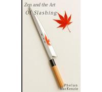 Zen and the Art of Slashing