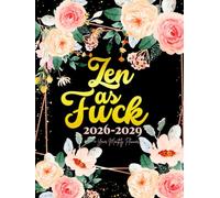 Zen as Fuck: 4-Year Monthly Sweary Planner For Women | 48 Months January to December Calendar Organizer Yearly Goals & To do List with Motivational ... Floral Design | Large Size 8.5 x 11 inches