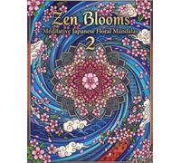 Zen Blooms: Meditative Japanese Floral Mandalas 2